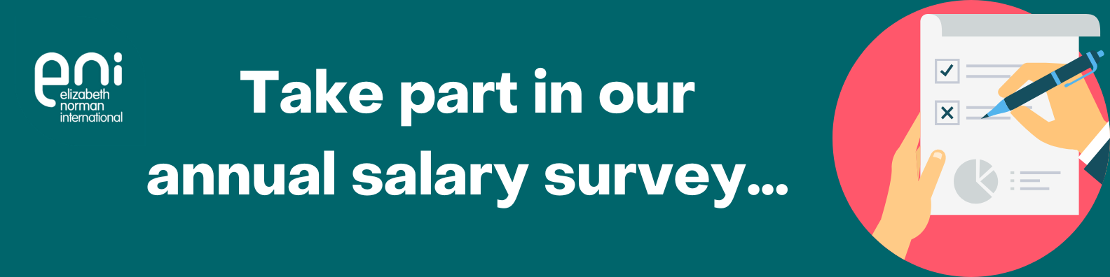 Take part in ENI’s annual salary survey 2022